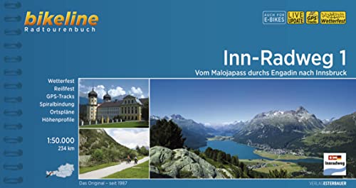Inn-Radweg / Inn-Radweg 1: Vom Malojapass durchs Engadin nach Innsbruck, 1:50.000, 234 km (Bikeline Radtourenbücher)
