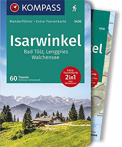 KOMPASS Wanderführer 5430 Isarwinkel, Bad Tölz, Lenggries, Walchensee: Wanderführer mit Extra-Tourenkarte 1:40.000, 60 Touren, GPX-Daten zum Download