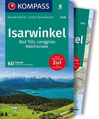KOMPASS Wanderführer Isarwinkel, Bad Tölz, Lenggries, Walchensee, 60 Touren mit Extra-Tourenkarte: GPS-Daten zum Download
