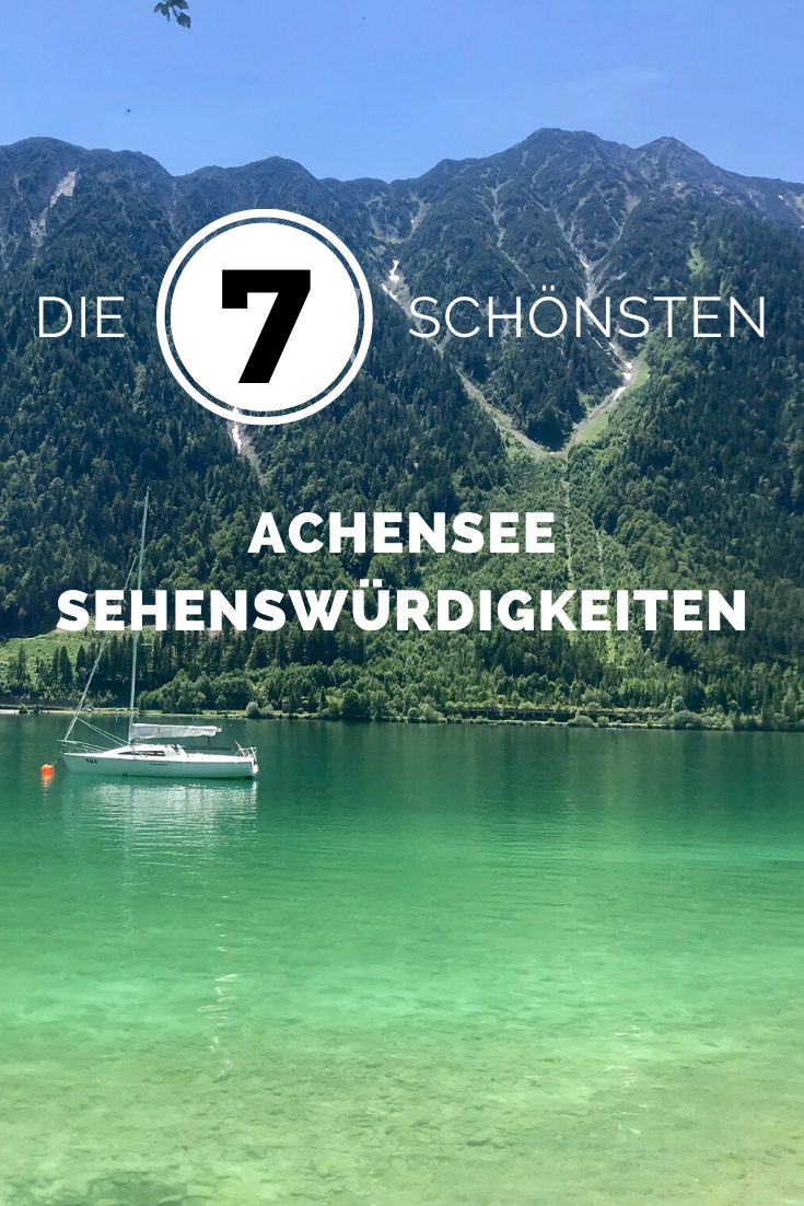 Diese Achensee Sehenswürdigkeiten solltest du kennen