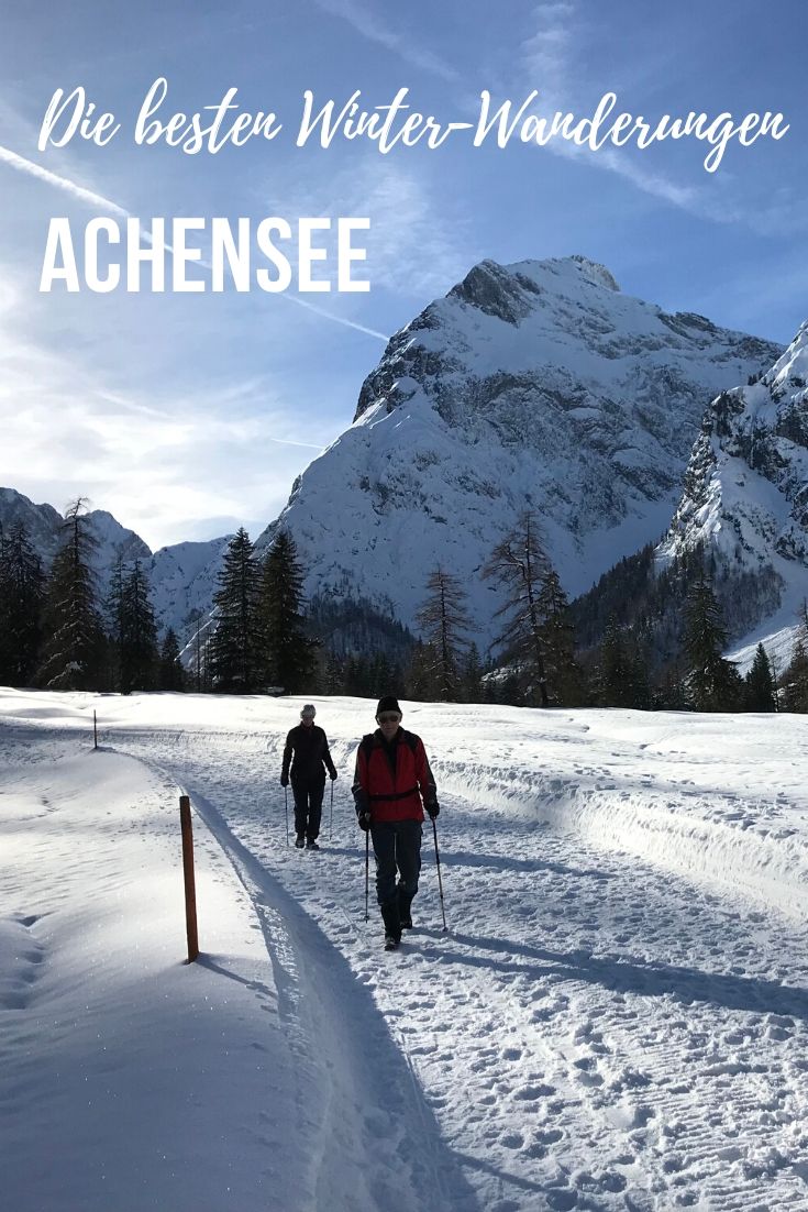 Winterwandern Achensee Tipps merken - mit dem Pin auf Pinterest