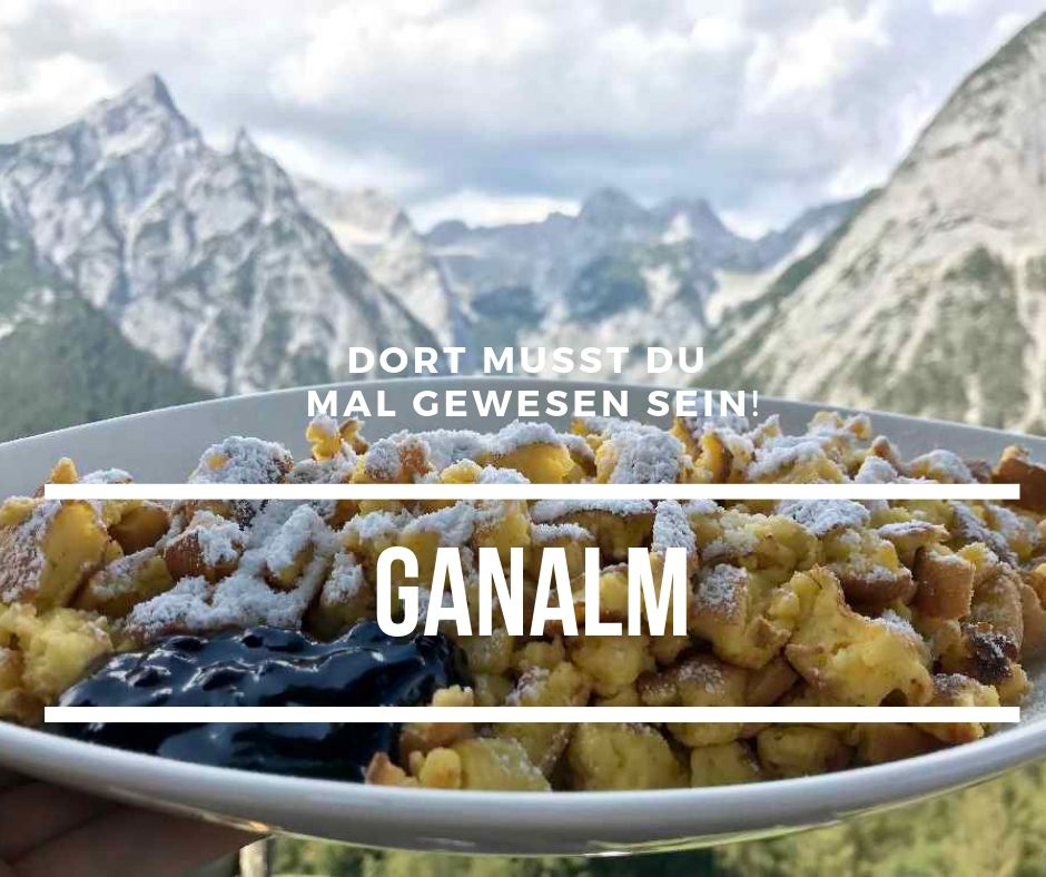 Zur Ganalm mountainbiken und einen Kaiserschmarrn mit traumhaften Bergblick essen