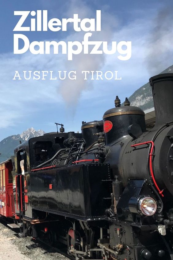 Der Zillertal Dampfzug - bekannt und beliebt, du kannst dir diesen Pin auf Pinterest merken