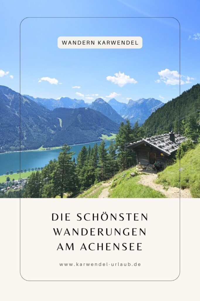 die schönsten Achensee Wanderungen