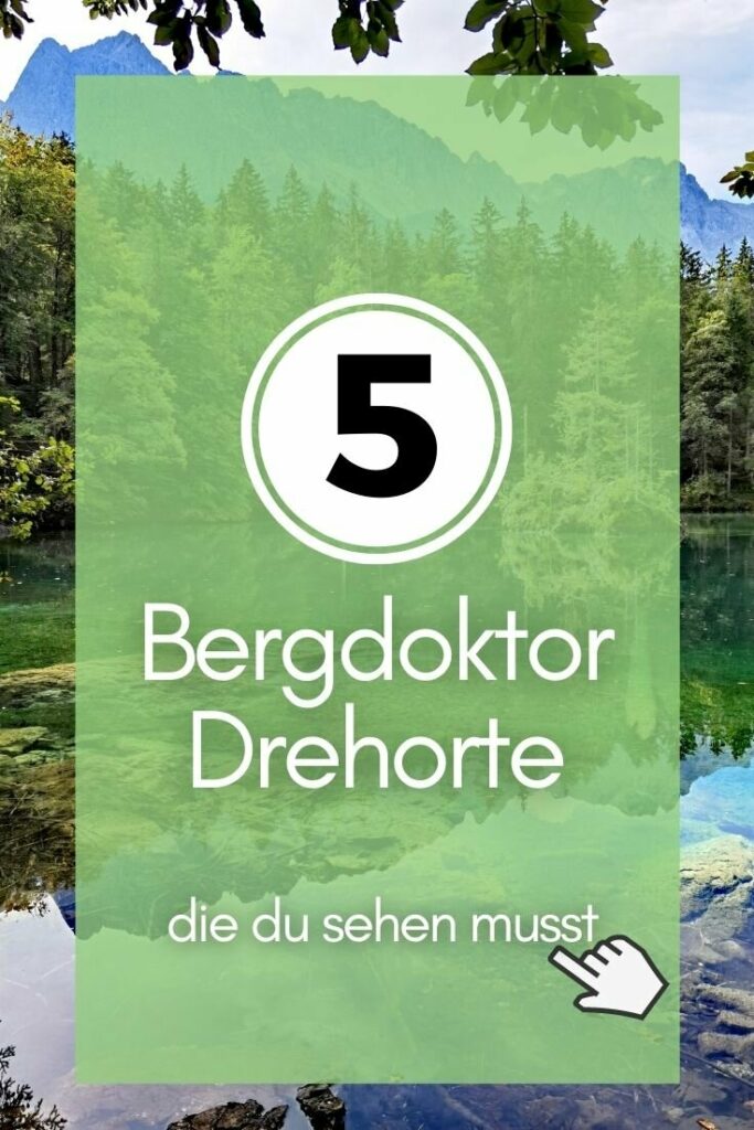 Bergdoktor Drehort