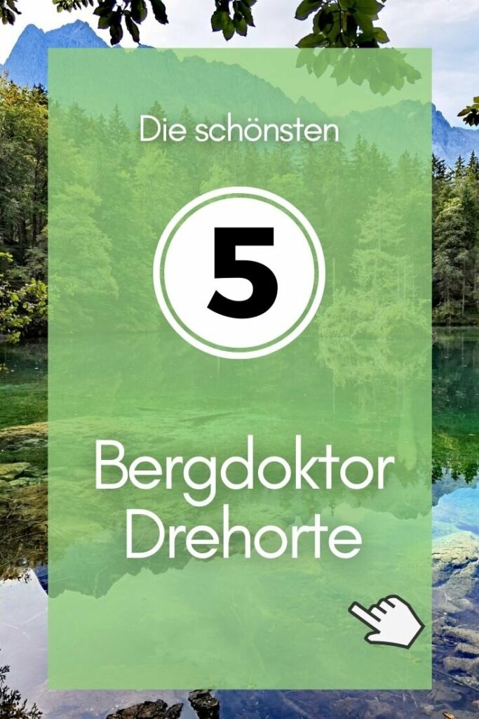 Bergdoktor Drehort