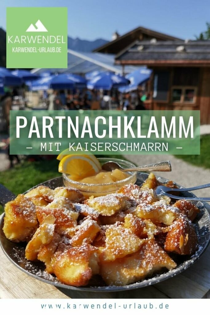 Partnachklamm Kaiserschmarrn Alm